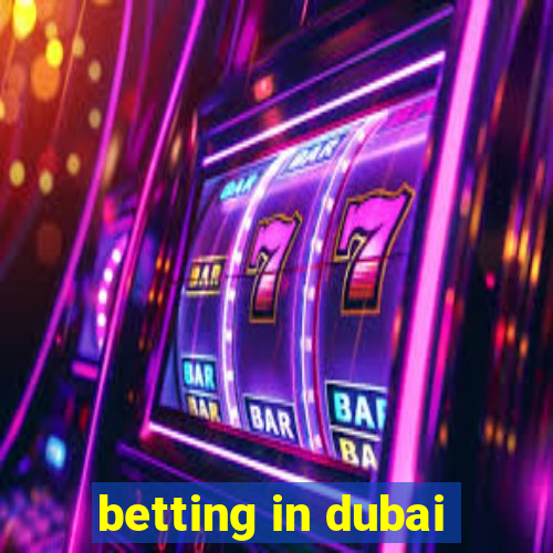 betting in dubai